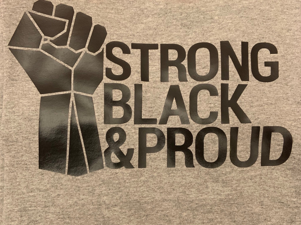 Strong  Black & Proud